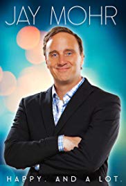 Jay Mohr: Happy. And a Lot. (2015)