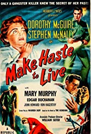Make Haste to Live (1954)