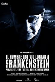 The Man Who Saw Frankenstein Cry (2010)