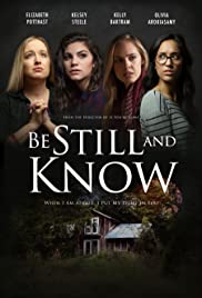 Be Still &amp; Know (2019)