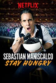 Sebastian Maniscalco: Stay Hungry (2019)