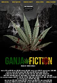 Ganja Fiction (2013)