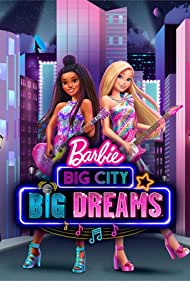 Barbie: Big City, Big Dreams (2021)