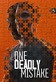 Watch Full Tvshow :One Deadly Mistake (2021 )