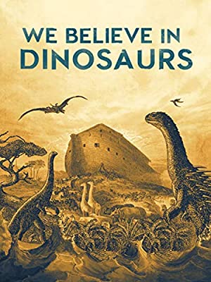 We Believe in Dinosaurs (2019)