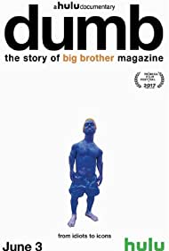 Dumb The Story of Big Brother Magazine (2017)