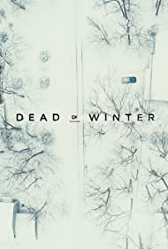 Watch Full Tvshow :Dead of Winter (2019-)