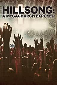 Watch Full Tvshow :Hillsong A Megachurch Exposed (2022-)