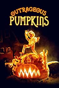 Outrageous Pumpkins (2019-)