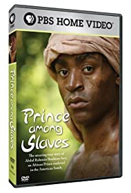 Prince Among Slaves (2007)