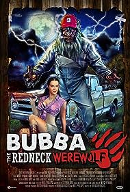 Bubba the Redneck Werewolf (2014)