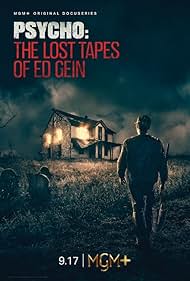 Psycho The Lost Tapes of Ed Gein (2023-)