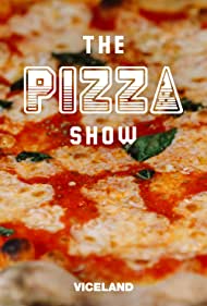 The Pizza Show (2016-2018)
