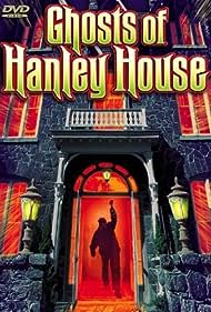 Ghosts of Hanley House (1968)