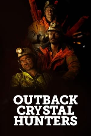Outback Crystal Hunters (2024-)