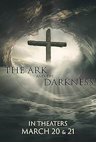 Watch Full Movie :The Ark and the Darkness (2024)