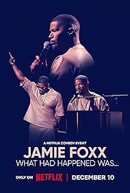 Jamie Foxx What Had Happened Was  (2024)