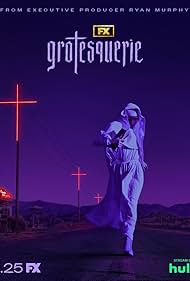 Watch Full Tvshow :Grotesquerie (2024-)