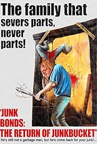 Junk Bonds The Return of Junkbucket (2013)