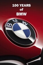 100 Years of BMW :The History of a Global Company (2016)