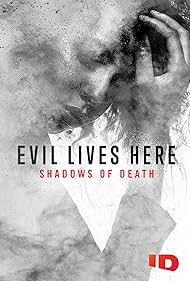 Watch Full Tvshow :Evil Lives Here Shadows of Death (2020-)