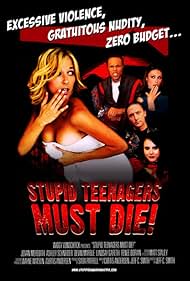 Stupid Teenagers Must Die (2006)