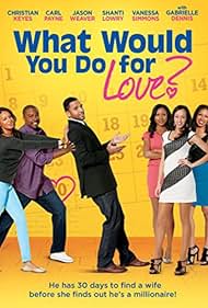 What Would You Do for Love (2013)