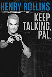 Henry Rollins: Keep Talking, Pal (2018)