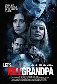 Lets Kill Grandpa This Christmas (2016)