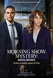 Morning Show Mystery: Mortal Mishaps (2018)