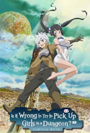 Watch Full Anime :DanMachi: Is It Wrong to Try to Pick Up Girls in a Dungeon? (2015 )
