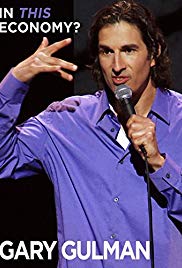 Gary Gulman: In This Economy? (2012)